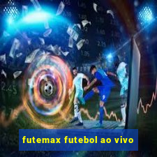 futemax futebol ao vivo